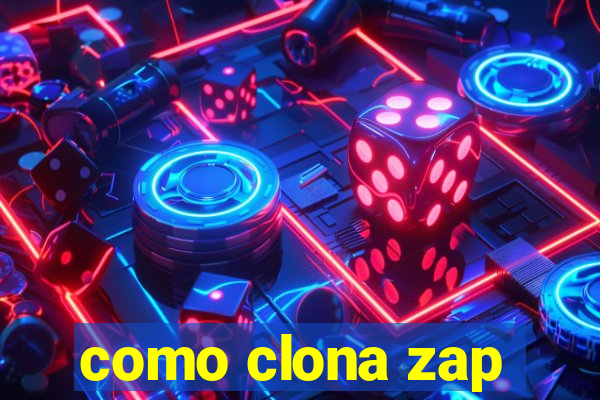 como clona zap